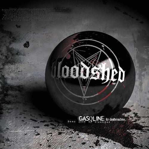 Bloodshed (GER-2) : Gasoline for Deathmachine